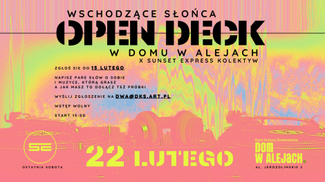 Wschodzące słońca – open deck • Dom w Alejach x Sunset Express Kolektyw