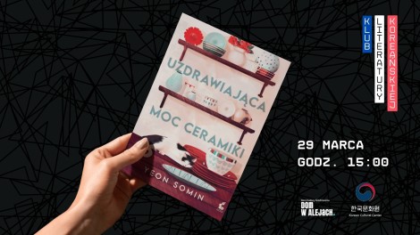 Klub Literatury Koreańskiej • Uzdrawiająca moc ceramiki • Yeon Somin