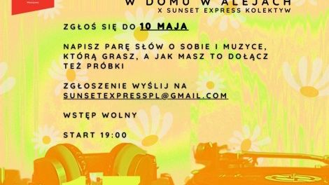 NOC MUZEÓW w DWA • Wschodzące Słońca | Open Deck w Domu w Alejach x Sunset Express Kolektyw