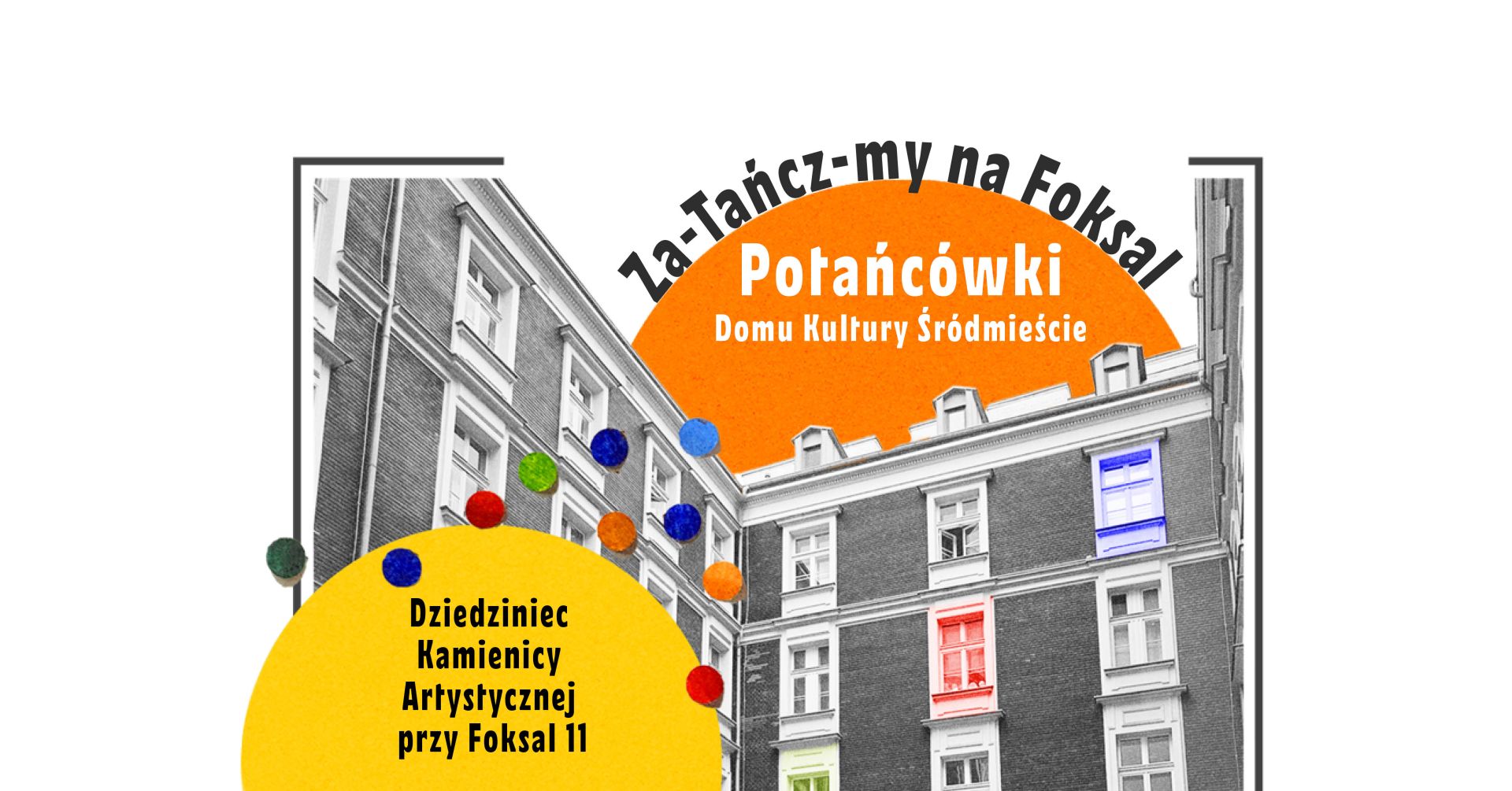 Za-tańcz-my na Foksal, czyli POTAŃCÓWKI Domu Kultury Śródmieście