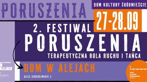 FESTIWAL PORUSZENIA 2025 • Terapeutyczna moc ruchu i tańca • Dom w Alejach