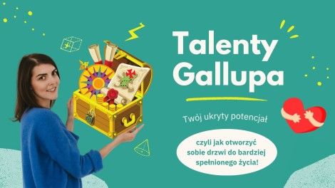 „Talenty Gallupa – Twój ukryty potencjał”