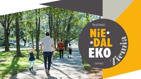 Festiwal NiedalEKO: Ziemia • Rodzinny spacer przyrodniczy parkami Powiśla