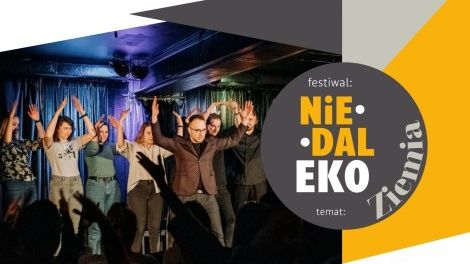 Festiwal NiedalEKO: Ziemia • Teatr Jednej Chwili • „Przyziemne impro” • Spektakl