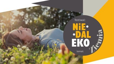 Festiwal niedalEKO: Ziemia • „Uziemienie” • Warsztaty pracy z ciałem