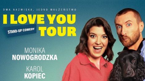 KLUB WKURZONYCH • Monika Nowogrodzka i Karol Kopiec • „I Love You Tour” • Stand-up małżeński