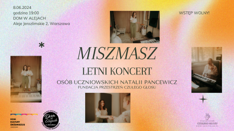 MiszMasz • Letni koncert Fundacji Przestrzeń Czułego Głosu