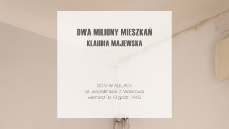 „Dwa miliony mieszkań” • Wernisaż wystawy fotografii Klaudii Majewskiej