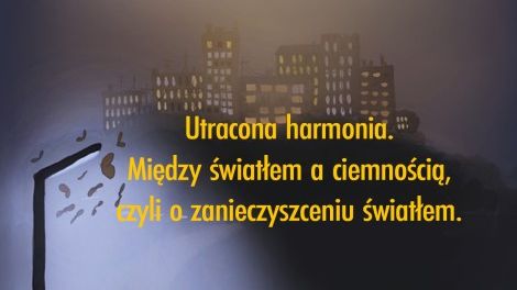 Utracona harmonia między światłem a ciemnością